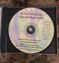 Load image into Gallery viewer, AUDIO Music CD- "At The Mercy Gate Peaceful Piano Solos" by Suzanne Davis Harden