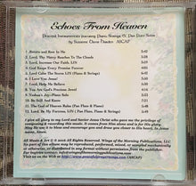 Load image into Gallery viewer, AUDIO MUSIC CD- Echoes From Heaven - Peaceful Instrumental Solos by Suzanne Davis Harden