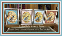 Load image into Gallery viewer, Original Squirrel Mama & New Baby Greeting Cards~ illustrated by Suzanne Davis Harden