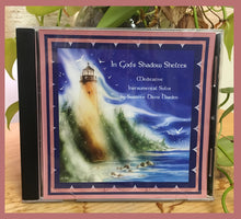 Load image into Gallery viewer, AUDIO Music CD: In God’s Shadow Shelter ~ Meditative Instrumental Solos by Suzanne Davis Harden