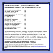 Load image into Gallery viewer, AUDIO Music CD: In God’s Shadow Shelter ~ Meditative Instrumental Solos by Suzanne Davis Harden