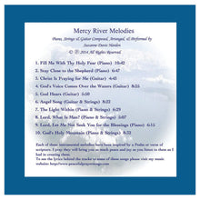 Load image into Gallery viewer, AUDIO Music CD-Mercy River Melodies - Piano, Strings, and Guitar Instrumentals by Suzanne Davis Harden