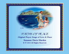 Load image into Gallery viewer, AUDIO Music CD~ Paths of Peace Original Prayer Songs of Love and Peace by Suzanne Davis Harden
