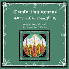 Load image into Gallery viewer, AUDIO Music CD-Comforting Hymns of the Christian Faith: Calming, Peaceful Vocals by Suzanne Davis Harden