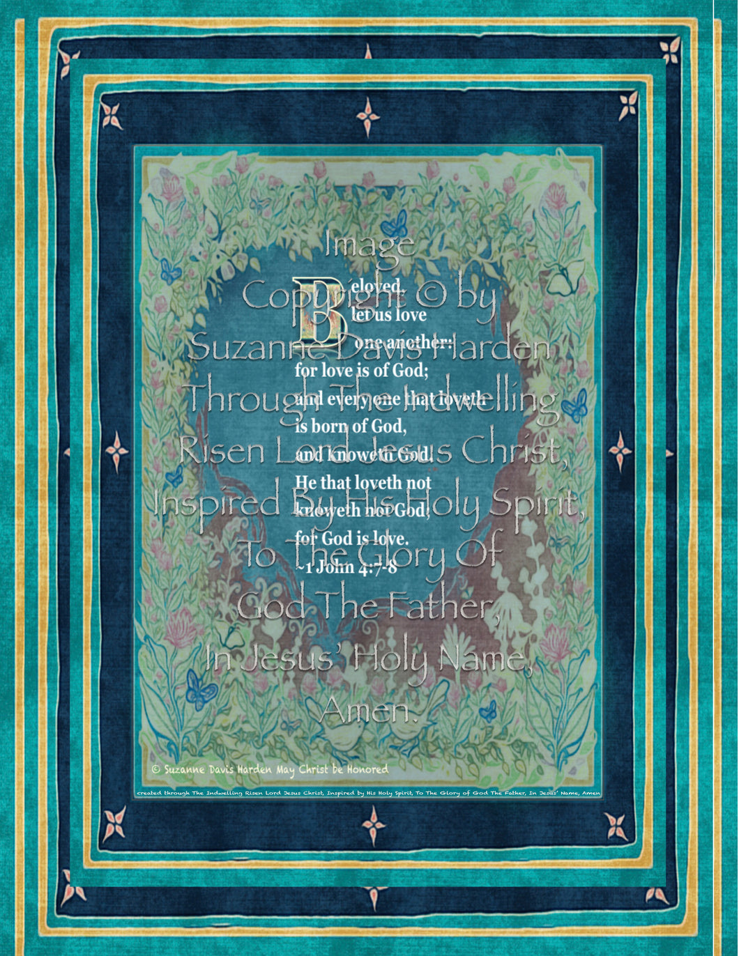 Scripture Prayer Painting watermarked ~ Scripture is 1 John 4:7:8 from the King James Version Bible (Public Domain)