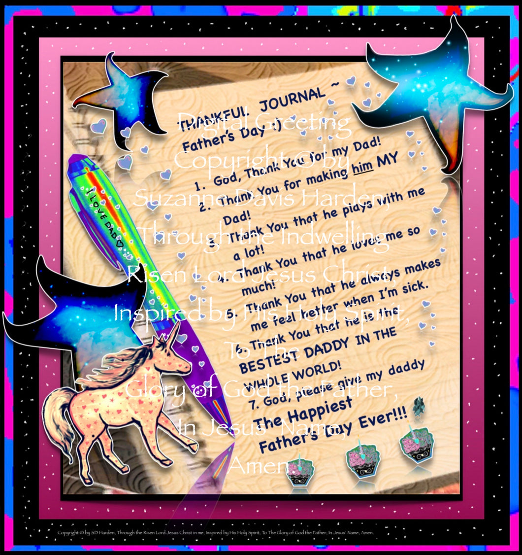 Christian Inspired Digital Download Father's Day Greeting is a Digital Art Collage by SD Harden takes a peek at a little girl's thankful journal telling God all the ways she's thankfu for her dad and asking the Lord to give him the happiest Father's day ever.