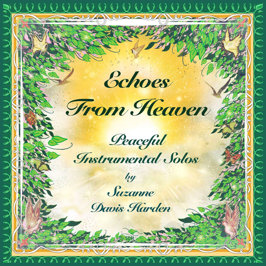 AUDIO MUSIC CD- Echoes From Heaven - Peaceful Instrumental Solos by Suzanne Davis Harden