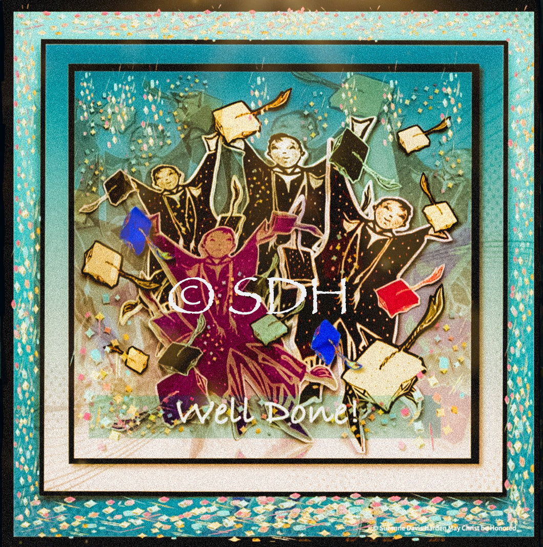 Digital Download Well Done Graduation Greeting Card Illustrated by Suzanne Davis Harden