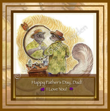 Load image into Gallery viewer, Digital Download Father&#39;s Day Fancy Squirrel Greeting by Suzanne Davis Harden
